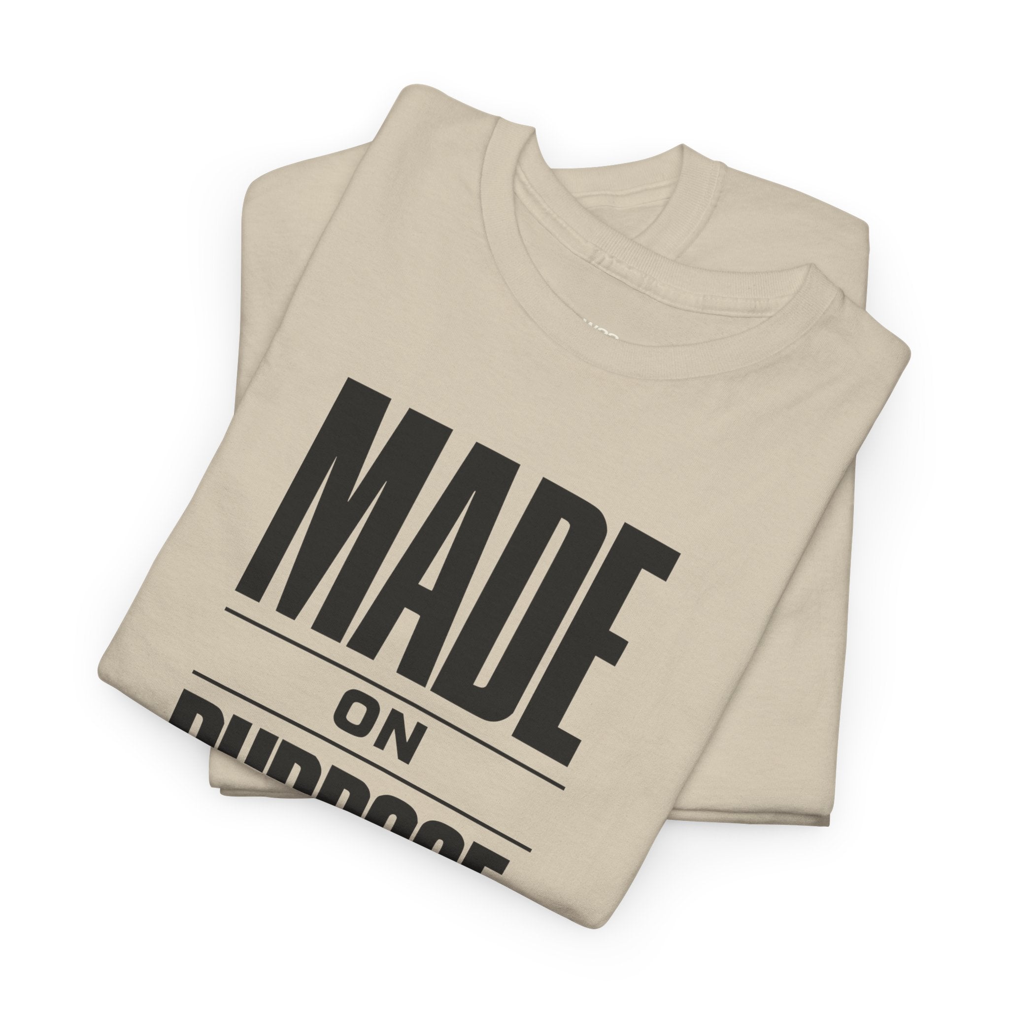 MADE ON PURPOSE. STREETWEAR GRAPHIC TEE – BOLD MINIMAL STATEMENT SHIRT | PREMIUM UNISEX FAITH-INSPIRED APPAREL