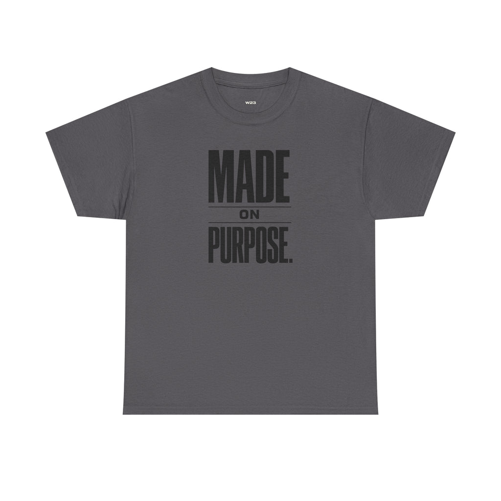 MADE ON PURPOSE. STREETWEAR GRAPHIC TEE – BOLD MINIMAL STATEMENT SHIRT | PREMIUM UNISEX FAITH-INSPIRED APPAREL