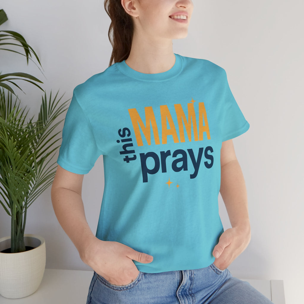 This Mama Prays Tee | Unisex Jersey Short Sleeve T-Shirt, Faith Gift, Mom Life Shirt, Inspirational Apparel, Christian Merchandise