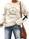 LOTUCY Christian Sweatshirts Women Love Like Jesus T Shirt Faith Religious Saying Inspirational Long Sleeve Pullover Apricot